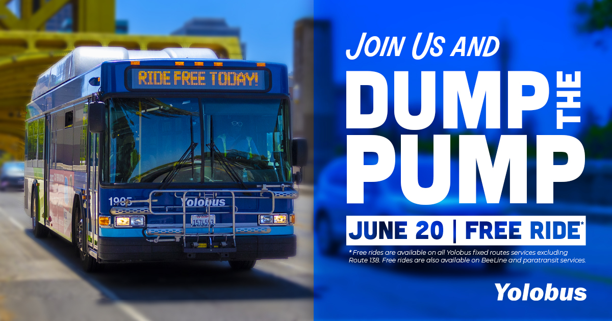 Join us for Dump The Pump Day on June 20 and ride for free on Yolobus services!